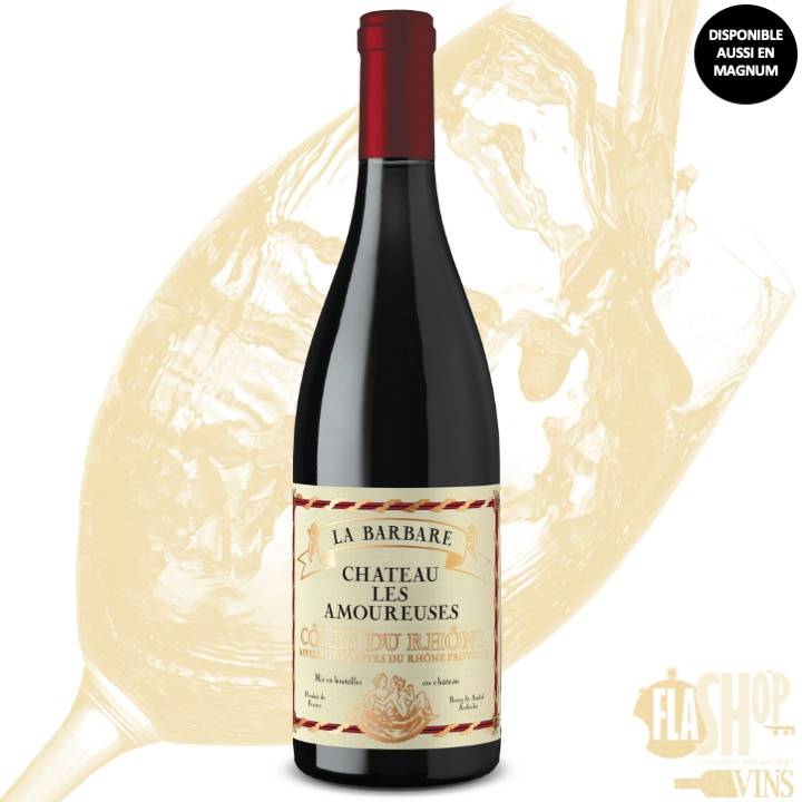 vin rouge côtes du Rhône la barbare château les amoureuses disponible à lyon et ses alentours